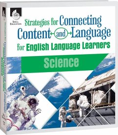 Strategies for Connecting Content and Language for Ells in Science - Mora-Flores, Eugenia; Machado, Angelica