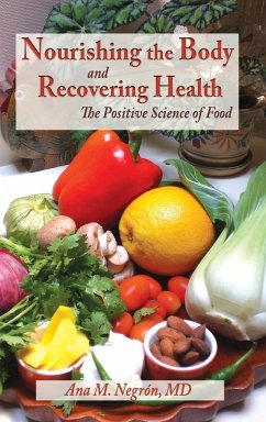 Nourishing the Body and Recovering Health Hardcover - Negron, Ana M.