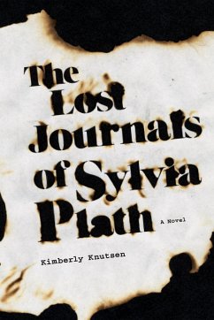 The Lost Journals of Sylvia Plath - Knutsen, Kimberly