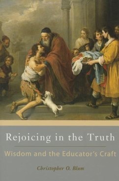 Rejoicing in the Truth - Blum, Christopher