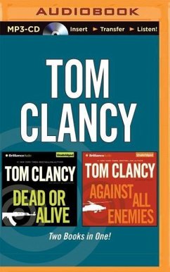 Tom Clancy - Dead or Alive and Against All Enemies (2-In-1 Collection) - Clancy, Tom