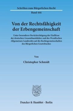 Von der Rechtsfähigkeit der Erbengemeinschaft - Schmidt, Christopher