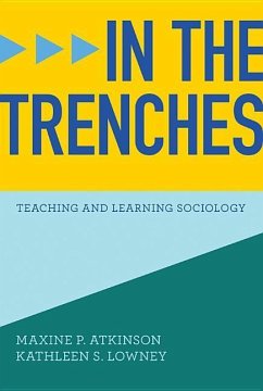In the Trenches - Atkinson, Maxine P; Lowney, Kathleen S