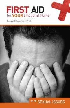 First Aid for Your Emotional Hurts - Moody, Edward E