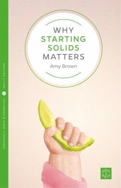 Why Starting Solids Matters - Brown, Amy