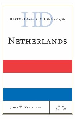 Historical Dictionary of the Netherlands - Koopmans, Joop W.