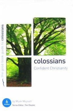 Colossians: Confident Christianity - Meynell, Mark