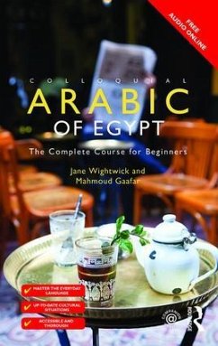 Colloquial Arabic of Egypt - Wightwick, Jane; Gaafar, Mahmound; Gaafar, Mahmoud