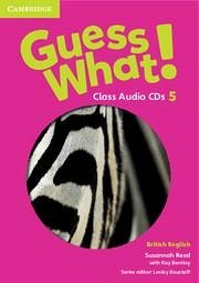 Guess What! Level 5 Class Audio CDs British English - Reed, Susannah