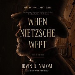 When Nietzsche Wept: A Novel of Obsession - Yalom, Irvin D.
