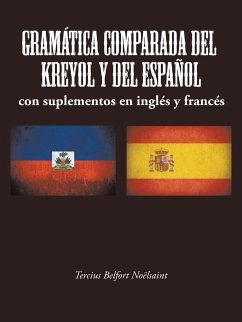 GRAMÁTICA COMPARADA DEL KREYOL Y DEL ESPAÑOL - Noëlsaint, Tercius Belfort