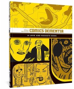 Comics Dementia: A Love and Rockets Book - Hernandez, Gilbert