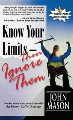 Know Your Limits - Then Ignore Them - Mason, John