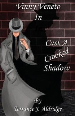 Cast a Crooked Shadow - Aldridge, Terrance J.