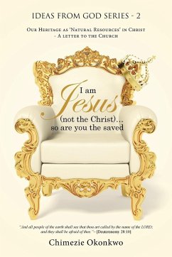 I am Jesus (not the Christ)...so are you the saved - Okonkwo, Chimezie