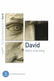 David: God's True King