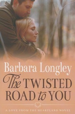 The Twisted Road to You - Longley, Barbara