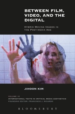 Between Film, Video, and the Digital - Kim, Jihoon