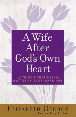A Wife After God's Own Heart - George, Elizabeth