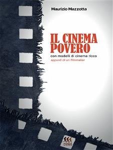 Il cinema povero con modelli di cinema ricco (eBook, PDF) - Mazzotta, Maurizio