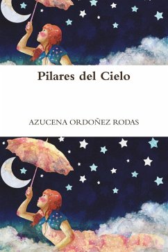 PILARES DEL CIELO - Ordoñez Rodas, Azucena