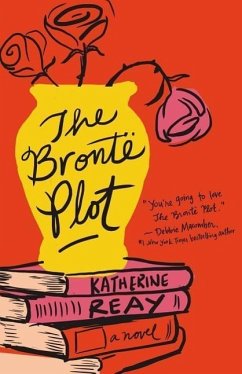 The Brontë Plot - Reay, Katherine