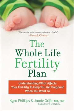 The Whole Life Fertility Plan - Phillips, Kyra; Grifo, Jamie