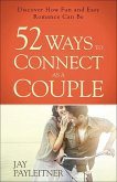 52 Ways to Connect as a Couple