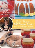 Small Woman, Big Sweet Tooth