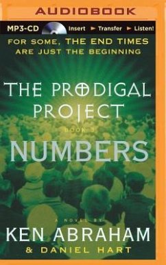The Prodigal Project: Numbers - Abraham, Ken; Hart, Daniel