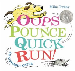 Oops, Pounce, Quick, Run! - Twohy, Mike
