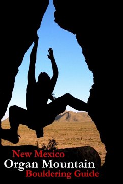 New Mexico Organ Mountain Bouldering Guide - Stevenson, Lowell