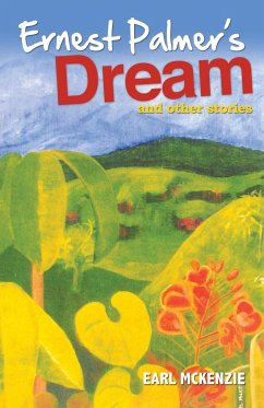 Ernest Palmer's Dream and Other Stories - Mckenzie, Earl
