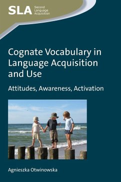 Cognate Vocabulary in Language Acquisition and Use - Otwinowska, Agnieszka