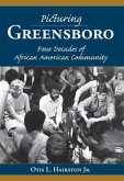 Picturing Greensboro: Four Decades of African American Community