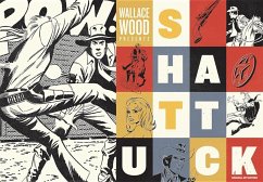 Wallace Wood Presents Shattuck - Wood, Wallace