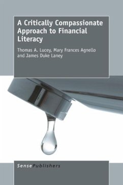 A Critically Compassionate Approach to Financial Literacy - Lucey, Thomas A; Agnello, Mary Frances; Laney, James Duke