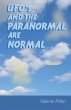 UFOs and the Paranormal Are Normal - Bild 1