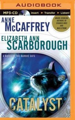 Catalyst: A Tale of the Barque Cats - McCaffrey, Anne; Scarborough, Elizabeth Ann