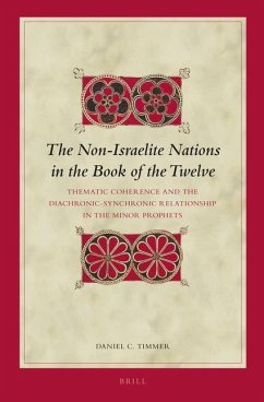 The Non-Israelite Nations in the Book of the Twelve - Timmer, Daniel