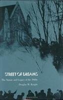 Street of Dreams: The Nature and Legacy of the 1960s - Knight, Douglas M.