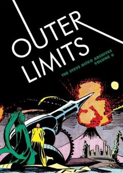 Outer Limits: The Steve Ditko Archives, Volume 6 - Ditko, Steve