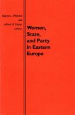 Women, State, and Party in Eastern Europe