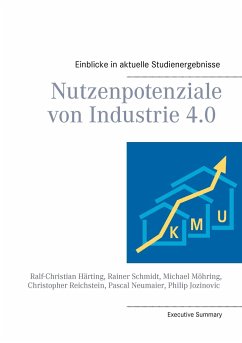 Nutzenpotenziale von Industrie 4.0 - Härting, Ralf-Christian;Schmidt, Rainer;Möhring, Michael
