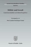 Militär und Gewalt.