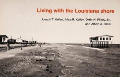 Living with the Louisiana Shore - Kelley, Joseph T; Kelley, Alice R; Pilkey, Orrin H