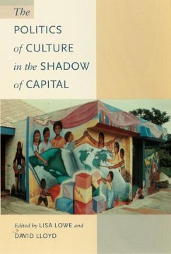 The Politics of Culture in the Shadow of Capital