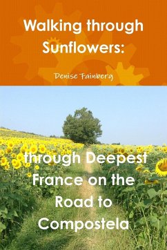 Walking through Sunflowers - Fainberg, Denise
