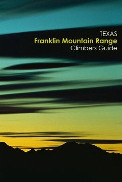 Texas Franklin Mountain Range Climbing Guide - Stevenson, Lowell