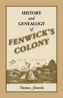 History and Genealogy of Fenwick's Colony, New Jersey - Shourds, Thomas